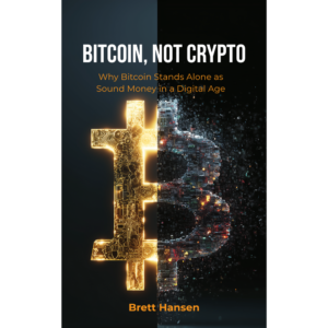 Bitcoin, Not Crypto Book